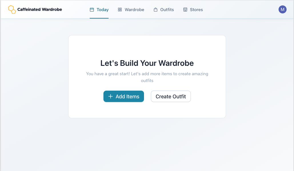 Caffeinated Wardrobe's Today screen, with an empty wardrobe